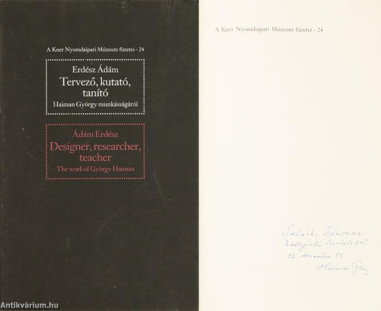 Erdész Ádám, Haiman György,  - Tervező, kutató, tanító (dedikált példány) – Aukció – 19. Dedikált könyvek aukciója, 2023. 05.