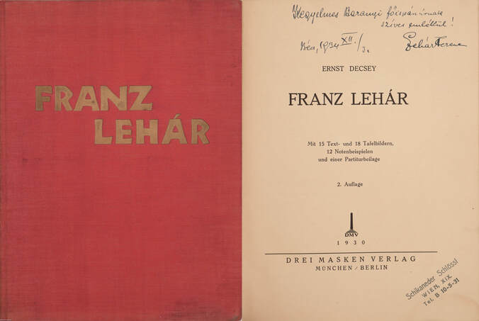 Franz Lehár (Lehár Ferenc zeneszerző, operettkomponista, karmester által dedikált példány)