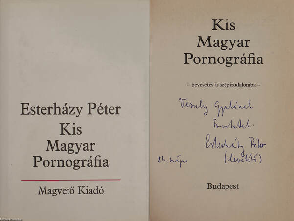 Esterházy Péter, Zsámboki Mária,  - Kis Magyar Pornográfia (dedikált példány) – Aukció – 6. Dedikált könyvek aukciója, 2019. 01.