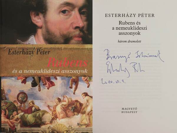 Esterházy Péter, Dávid Anna, Peter Paul Rubens,  - Rubens és a nemeuklideszi asszonyok (dedikált példány) – Aukció – 8. Dedikált könyvek aukciója, 2019. 10.