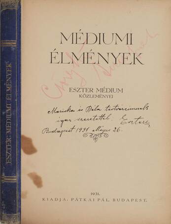 Eszter médium,  - Médiumi élmények (dedikált példány) – Aukció – 10. Dedikált könyvek és kéziratok árverés, 2020. 03.