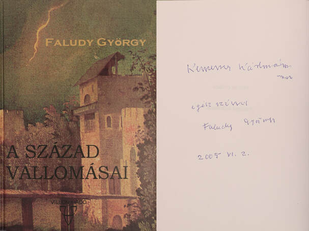 Faludy György,  - A század vallomásai (dedikált példány) – Aukció – 3. Dedikált könyvek aukciója, 2018. 02.