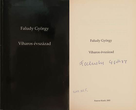 Faludy György,  - Viharos évszázad (aláírt példány) – Aukció – 10. Dedikált könyvek és kéziratok árverés, 2020. 03.