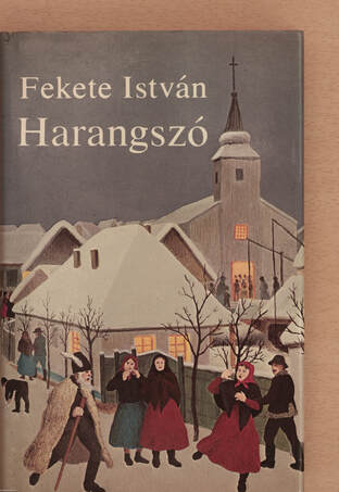 Fekete István,  - Harangszó – Aukció – 15. újkori könyvek aukciója, 2021. 01.