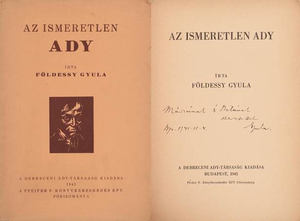 Földessy Gyula, Ady Endre,  - Az ismeretlen Ady (dedikált példány) – Aukció – 15. online aukció, 2021. 09.