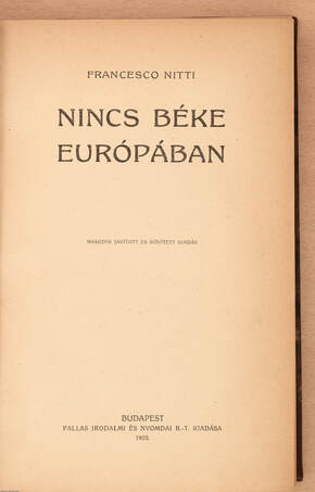 Francesco Nitti,  - Nincs béke Európában – Aukció – 19. újkori könyvek aukciója, 2022. 01.