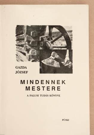 Gazda József, Benedek Éva, Gazda József,  - Mindennek mestere – Aukció – 18. újkori könyvek aukciója, 2021. 11.