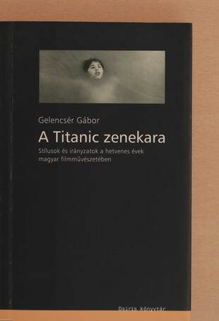 Gelencsér Gábor, Zalán Vince,  - A Titanic zenekara – Aukció – 14. újkori könyvek aukciója, 2020. 11.