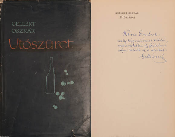 Gellért Oszkár, Juhász Ferenc,  - Utószüret (dedikált példány) – Aukció – 3. Dedikált könyvek aukciója, 2018. 02.