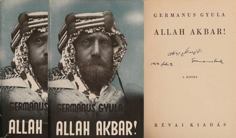 Germanus Gyula,  - Allah Akbar! I-II. (dedikált példány) – Aukció – 13. Dedikált könyvek aukciója, 2021. 05.