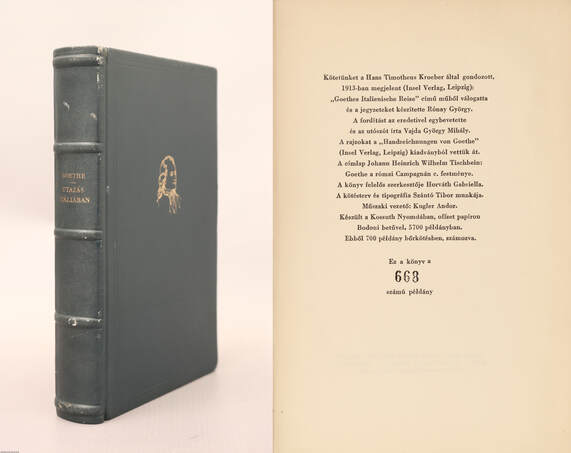 Goethe, Horváth Gabriella, Rónay György,  - Utazás Itáliában (számozott, bőrkötéses bibliofil példány) – Aukció – 21. újkori könyvek aukciója, 2022. 06.
