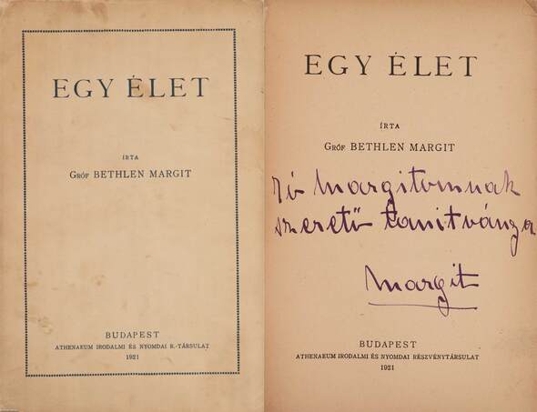 Gróf Bethlen Margit,  - Egy élet (dedikált példány) – Aukció – 13. Dedikált könyvek aukciója, 2021. 05.