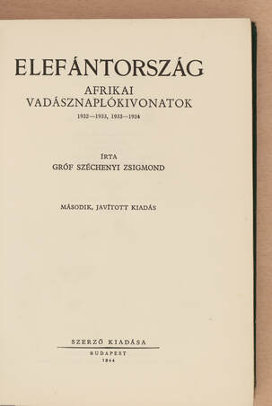 Gróf Széchenyi Zsigmond,  - Elefántország – Aukció – 22. újkori könyvek aukciója, 2022. 11.