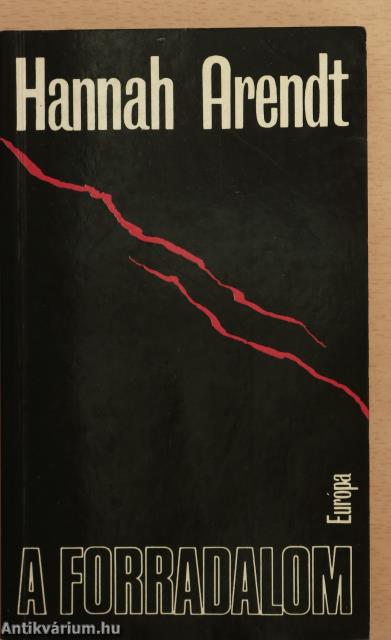 Hannah Arendt, Pap Mária,  - A forradalom – Aukció – 28. újkori könyvek aukciója, 2024. 04. 18-28