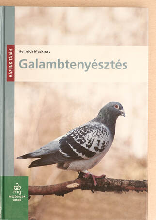 Heinrich Mackrott, Pálinkás Tibor,  - Galambtenyésztés – Aukció – 21. újkori könyvek aukciója, 2022. 06.
