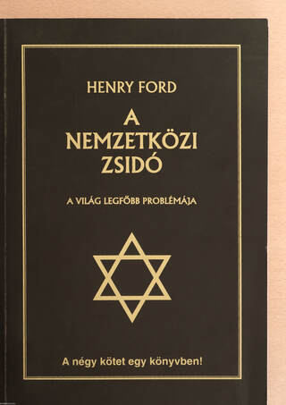 Henry Ford, Kiss P. Zoltán, Petri Miklós,  - A nemzetközi zsidó – Aukció – 19. újkori könyvek aukciója, 2022. 01.