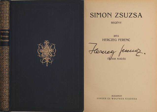 Herczeg Ferenc,  - Simon Zsuzsa (aláírt példány) – Aukció – 10. Dedikált könyvek és kéziratok árverés, 2020. 03.