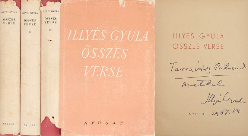 Illyés Gyula,  - Illyés Gyula összes verse I-III. (dedikált példány) – Aukció – 18. Dedikált könyvek aukciója, 2023. 02.