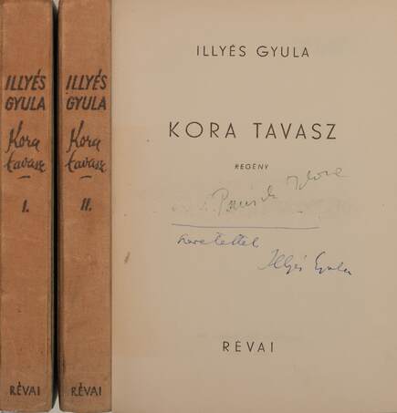Illyés Gyula,  - Kora tavasz I-II. (dedikált példány) – Aukció – 4. Dedikált könyvek aukciója, 2018. 05.
