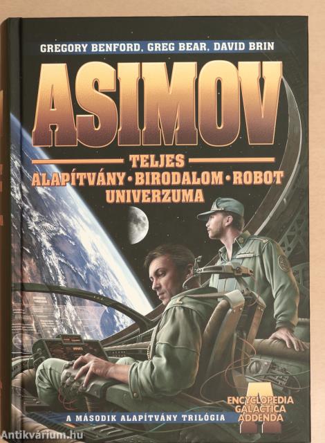 Isaac Asimov, Szántai Zsolt, Torkos Attila, Lőrincz Zsuzsanna,  - Asimov teljes Alapítvány - Birodalom - Robot Univerzuma – Aukció – 28. újkori könyvek aukciója, 2024. 04. 18-28