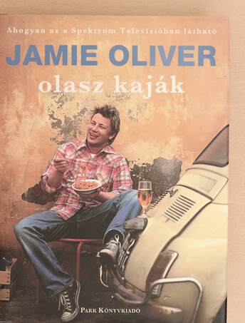 Jamie Oliver, Sárközy Elga, Dobos Anna, David Loftus, Chris Terry,  - Olasz kaják – Aukció – 17. újkori könyvek aukciója, 2021. 06.