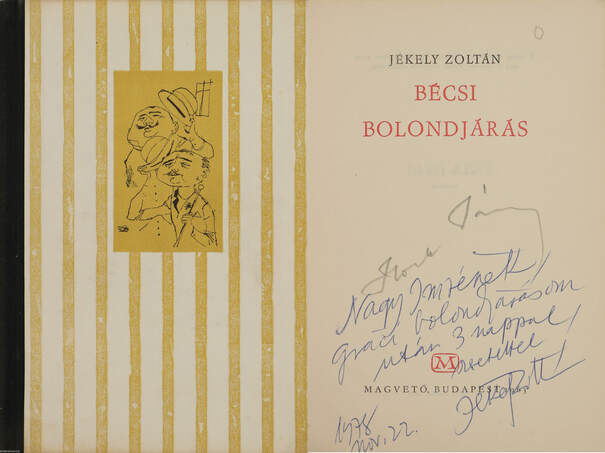 Jékely Zoltán, Kass János,  - Bécsi bolondjárás (dedikált példány) – Aukció – 8. Dedikált könyvek aukciója, 2019. 10.