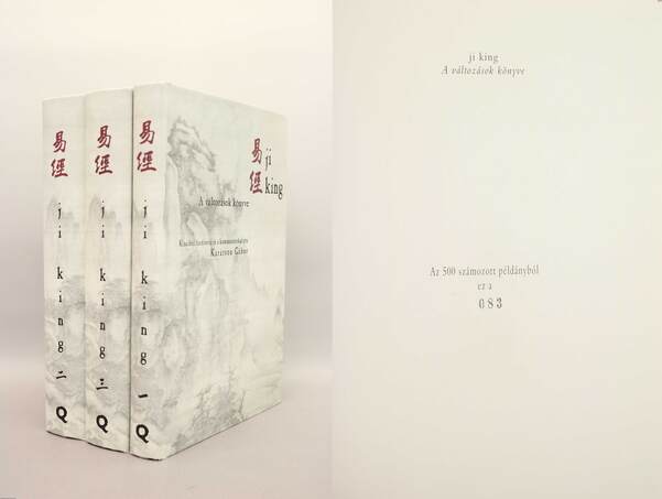 Ji King, Karátson Gábor, Fajcsák Györgyi,  - Ji king I-III. (Összesen 500 számozott példányban kiadott mű.) – Aukció – 23. újkori könyvek aukciója, 2023. 01.