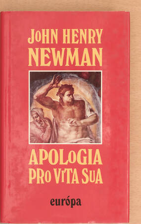 John Henry Newman, Balázs Zoltán,  - Apologia pro vita sua – Aukció – 19. újkori könyvek aukciója, 2022. 01.