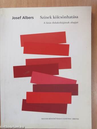 Josef Albers, Borus Judit, Maurer Dóra,  - Színek kölcsönhatása – Aukció – 6. újkori könyvek aukciója, 2018. 06.