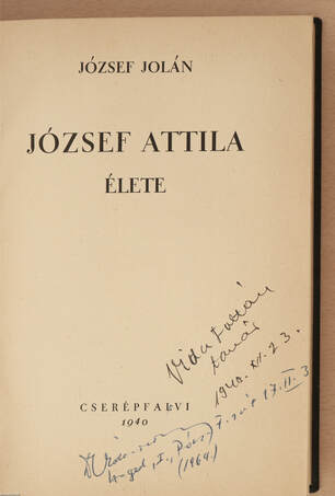 József Jolán, József Attila, Dési Huber István,  - József Attila élete – Aukció – 22. újkori könyvek aukciója, 2022. 11.