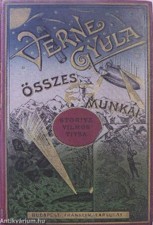 Jules Verne, Verne Gyula, Dánielné Lengyel Laura,  - Storitz Vilmos titka – Aukció – 2. online aukció, 2016.