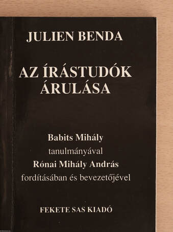 Julien Benda, Babits Mihály, Rónai Mihály András,  - Az írástudók árulása – Aukció – 18. újkori könyvek aukciója, 2021. 11.