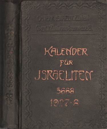  - Kalender für Israeliten für das Jahr 5668=1907/8 – Aukció – 7. online aukció, 2018. 12.