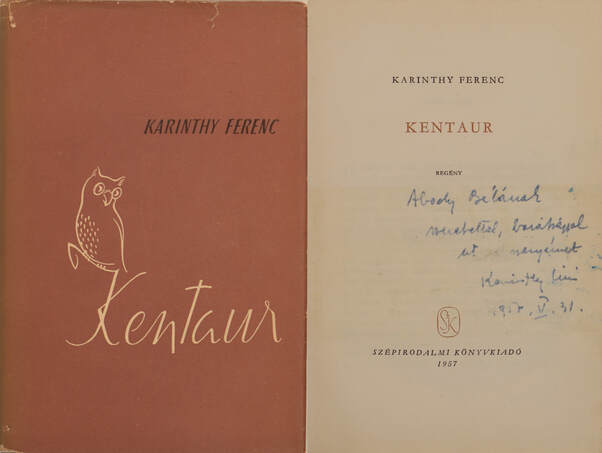 Karinthy Ferenc, Szabó József,  - Kentaur (dedikált példány) – Aukció – 3. Dedikált könyvek aukciója, 2018. 02.