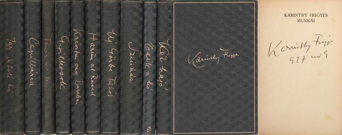 Karinthy Frigyes, Vértes Marcel,  - Karinthy Frigyes munkái I-X. (aláírt példány) – Aukció – 18. Dedikált könyvek aukciója, 2023. 02.