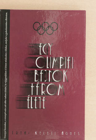 Keleti Ágnes, Gelencsér Rothman Éva,  - Egy olimpiai bajnok három élete – Aukció – 22. újkori könyvek aukciója, 2022. 11.