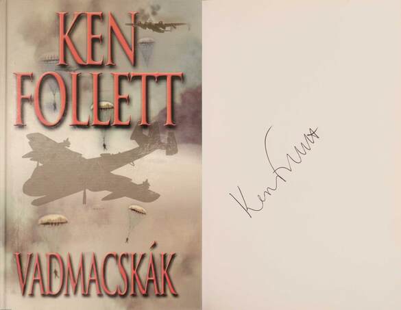 Ken Follett, Rózsa Judit, Ladányi Katalin,  - Vadmacskák (aláírt példány) – Aukció – 13. Dedikált könyvek aukciója, 2021. 05.