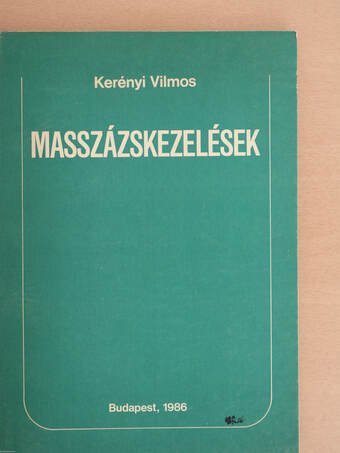Kerényi Vilmos, Dr. Maklári Endre, Dr. Major László,  - Masszázskezelések – Aukció – 17. újkori könyvek aukciója, 2021. 06.