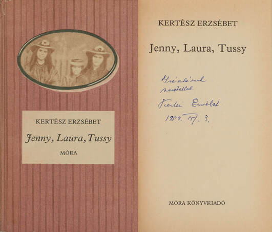 Kertész Erzsébet, Rigó Béla,  - Jenny, Laura, Tussy (dedikált példány) – Aukció – 8. Dedikált könyvek aukciója, 2019. 10.