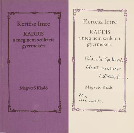Kertész Imre,  - Kaddis a meg nem született gyermekért (dedikált példány) – Aukció – 17. Dedikált könyvek aukciója, 2022. 10.
