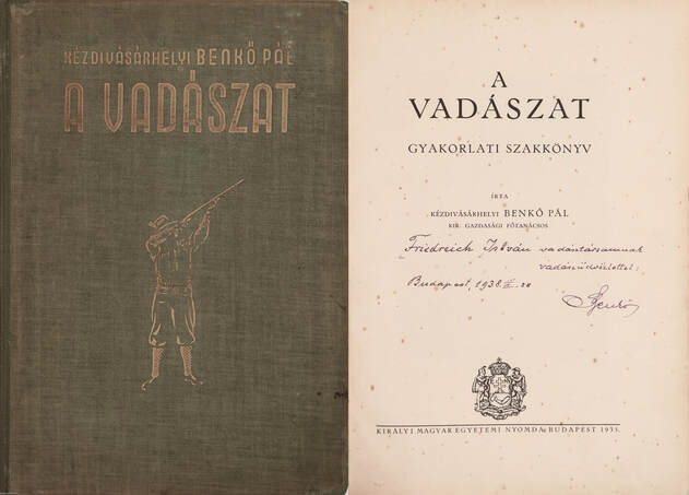 Kézdivásárhelyi Benkő Pál,  - A vadászat (dedikált példány) – Aukció – 12. Dedikált könyvek aukciója, 2021. 02.