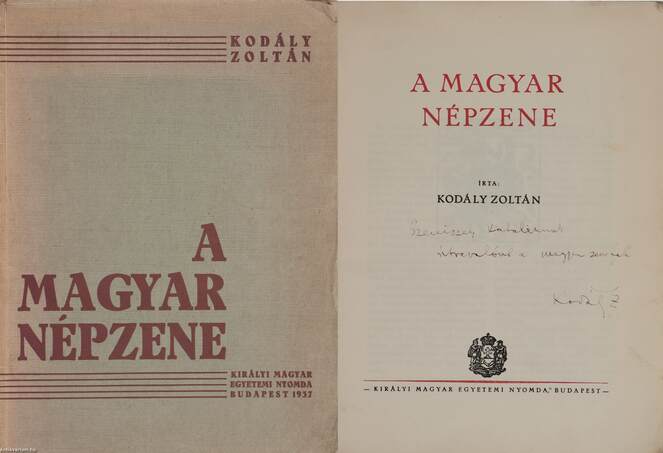 Kodály Zoltán,  - A magyar népzene (dedikált példány) – Aukció – 6. Dedikált könyvek aukciója, 2019. 01.
