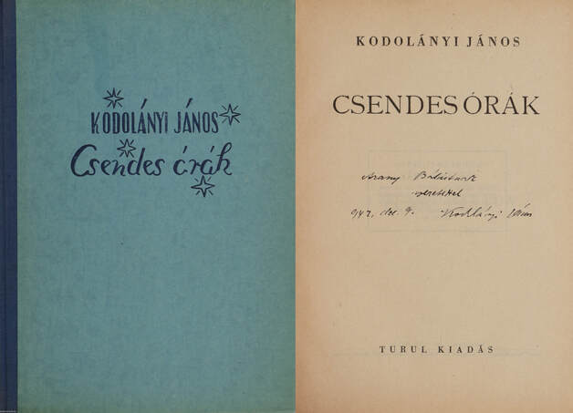 Kodolányi János,  - Csendes órák (dedikált példány) – Aukció – 10. Dedikált könyvek és kéziratok árverés, 2020. 03.