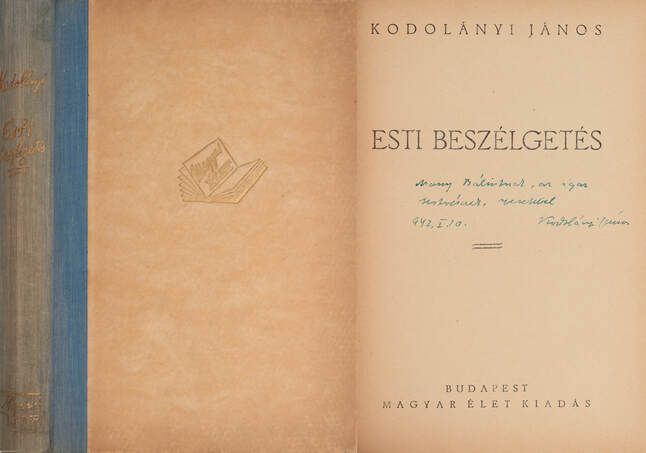 Kodolányi János,  - Esti beszélgetés (dedikált példány) – Aukció – 8. Dedikált könyvek aukciója, 2019. 10.