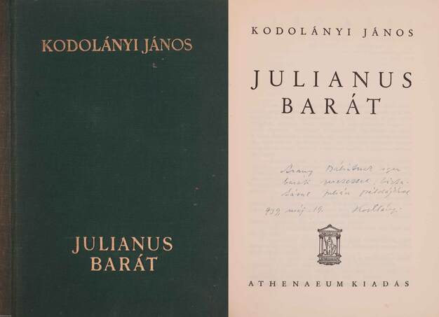 Kodolányi János, Julianus barát,  - Julianus barát (dedikált példány) – Aukció – 8. Dedikált könyvek aukciója, 2019. 10.