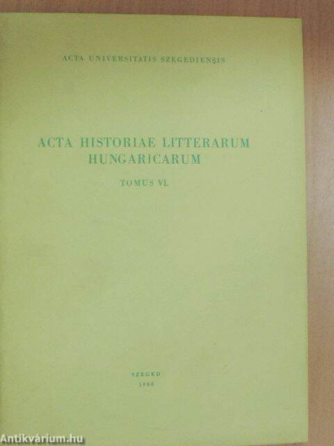 Acta Historiae Litterarum Hungaricarum Szeged