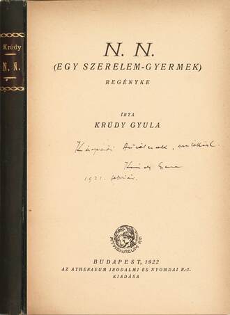 Krúdy Gyula,  - N. N. - egy szerelem-gyermek regénye (dedikált példány) – Aukció – 16. Dedikált könyvek aukciója, 2022. 05.