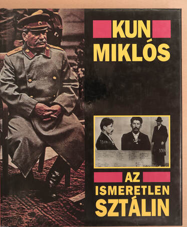 Kun Miklós, Király Zsuzsa, Sztálin,  - Az ismeretlen Sztálin – Aukció – 18. újkori könyvek aukciója, 2021. 11.