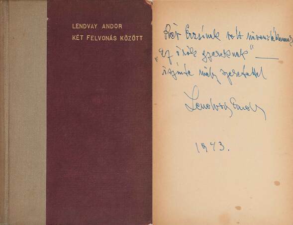 Lendvay Andor,  - Két felvonás között (dedikált példány) – Aukció – 8. Dedikált könyvek aukciója, 2019. 10.