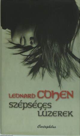 Leonard Cohen, Kőrös László, Ifj. Elek Győző,  - Szépséges lúzerek – Aukció – 2. újkori könyvek aukciója, 2017.